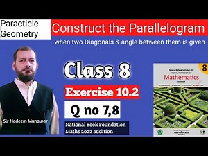 Class 8 Exercise 10.2 Q no 7 Q no 8 NBF maths Ex 10.2 Construct a Rectangle Sir Nadeem Munawar