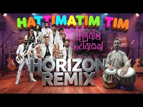 " HATTIMATIM TIM" HORIZON REMIX SONG (KAROLIYA)