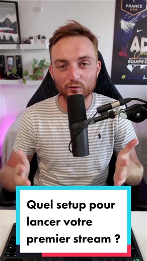 Quel setup idéal pour commencer le streaming ?