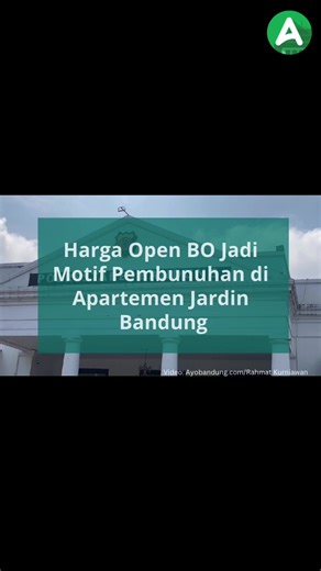 Harga 'Open BO' menjadi motif pembunuhan di Apartemen Jardin, Kota Bandung. Tersangka NHM membunuh korban Siti Julaeha karena kesal harga 'Open BO' tidak sesuai dengan kesepakatan. Aksi ini dilakukan pada 10 April 2024 dan jenazah korban ditemukan satu hari kemudian, pada 11 April 2024.