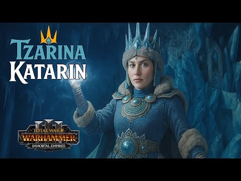 Tzarina Katarin Essential Legendary Campaign Guide - Total War: Warhammer 3 Immortal Empires