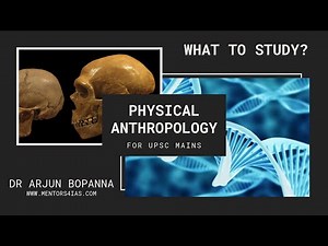 Physical / Biological anthropology: UPSC mains