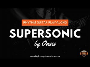 Oasis 'Supersonic' Rhythm Guitar Play-Along | Guitar Tutorial + Tabs