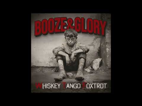 Booze & Glory - Whiskey Tango Foxtrot (2025) FULL ALBUM