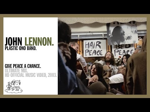 John Lennon - Give Peace a Chance (1969 Music Video) | #29 Song