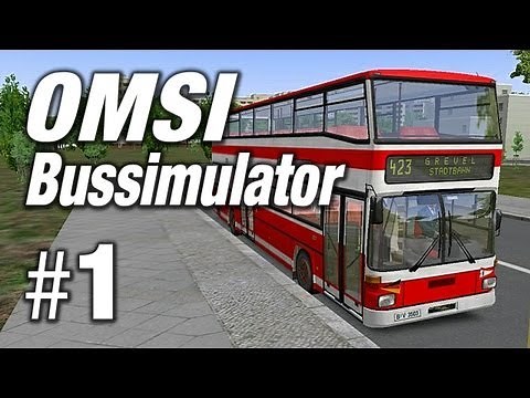 Simulator - OMSI Omnibussimulator #1 - Let's Play OMSI Bus Simulator Gameplay German