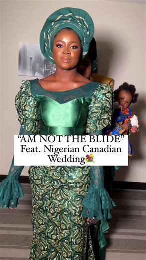 I am not the blide- Nigerian Canadian Version. Video Credit @lumieremakeuparts | African Canadian Weddings