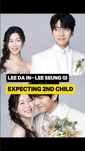 CONGRATULATIONS! lee da in and Lee seung gi expecting Second child