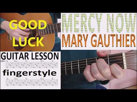 MERCY NOW - MARY GAUTHIER fingerstyle GUITAR LESSON