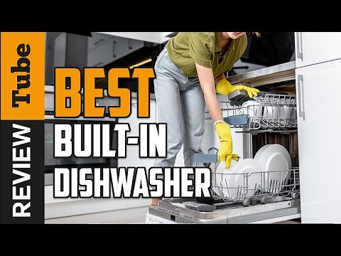 ✅ Dishwasher: Best Built-In Dishwashers 2021 (Buying Guide)