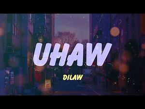 Uhaw - Dilaw (Lyrics)