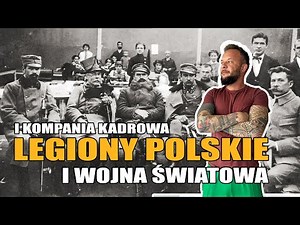 Legiony Polskie / I Kompania Kadrowa / I wojna światowa [Co za historia odc.62]