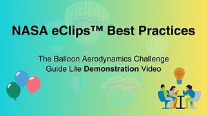 Best Practices: The Balloon Aerodynamics Challenge Demonstration - NASA Science