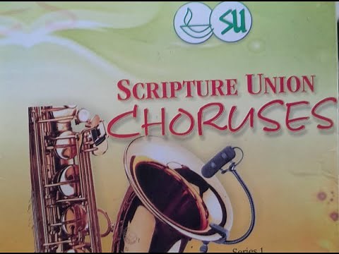 Scripture Union Choruses (Songs 1-50) by Scripture Union (Nig.), Lagos Area