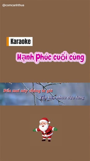 Hạnh phúc cuối cùng #karaoke #nhachaymoingay #comcanhthua38 #hat #tamtrang