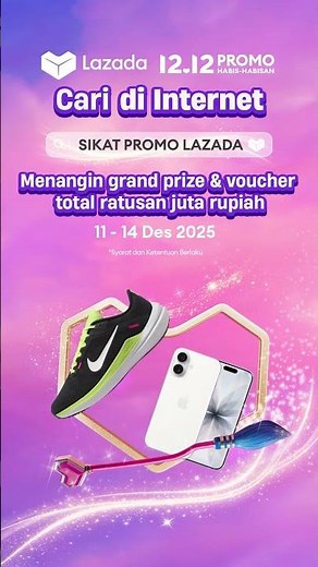 Cari “Sikat Promo Lazada” sekarang! Voucher + kesempatan grand prize menanti!
