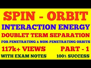 SPIN ORBIT INTERACTION ENERGY FOR ONE VALENCE ELECTRON ATOM & DOUBLET TERM SEPARATION || PART - 1||