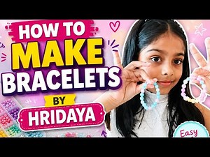 🌈 How to Make Beautiful Beaded Bracelets | Easy DIY for Kids 💖 | By HRIDAYA
