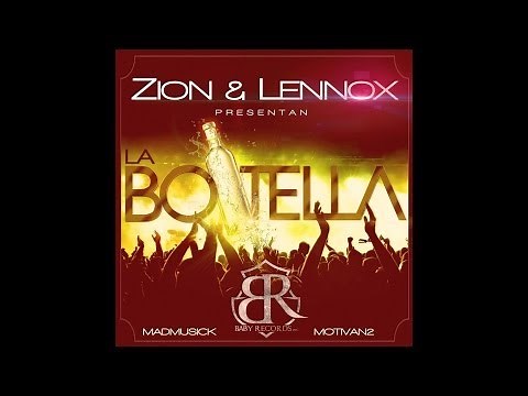 Zion y Lennox - La Botella | Official Lyrics | Reggaeton Nuevo 2014