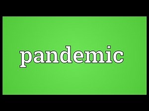 Pandemic Meaning