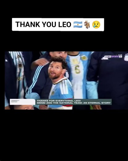 Messi last Argentina game highlights — Thank You Leo Messi