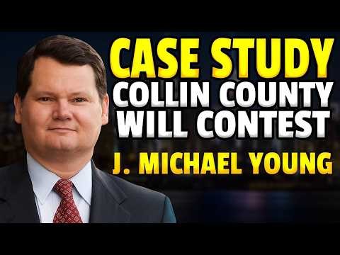 Case Study: Collin County Will Contest: J. Michael Young (800) 323-1857