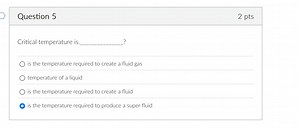 Critical temperature is _?A. is the temperature required to c... | Filo