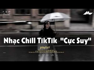 Nhạc Chill Dễ Ngủ 2026 📻 BXH Nhạc Buồn Chill 2026 Nghe "Cực Suy" - Nhạc Lofi Chill Nhẹ Nhàng 2026