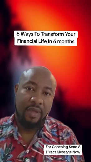 6 Ways to Transform Your Financial Life in 6 Months