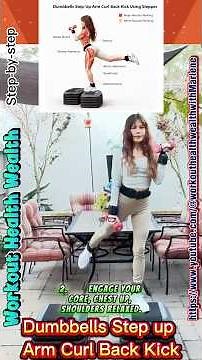 “3-in-1 Workout That Tones Legs, Arms & Glutes in Minutes-Dumbbells Step-Up Arm Curl Back Kick!”