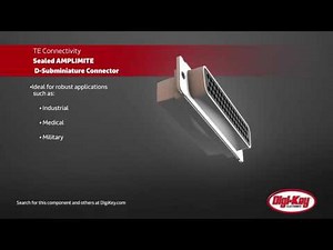 TE Sealed AMPLIMITE D-Subminiature Connector | Digi-Key Daily