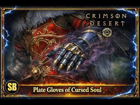 Crimson Desert: How to Get the Plate Gloves of Cursed Soul