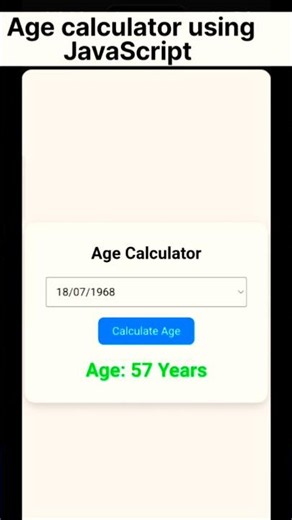 Age calculator in 15 sec using JavaScript #css #devloper #google