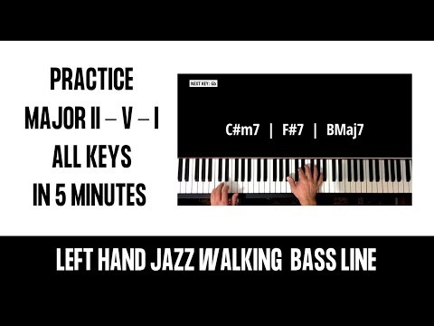 Jazz Piano Walking Bass 2 5 1 Exercise (5 Minute Guided 2 5 1 Drill to Practice Walking Bass)