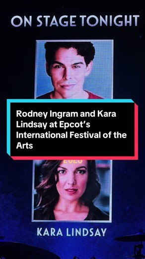 🎭 Epcot’s International Festival of the Arts Broadway Concert Series 2025 🎭 Rodney Ingram (Aladdin) and Kara Lindsay (Newsies) #waltdisneyworld #epcot #disneybroadway #kttwletstraveltogether #vacationstartsnow