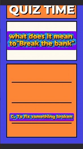 What Does 'Break the Bank' Mean? | English Idiom Explained" The Answer