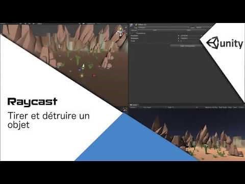 Raycast avec Unity: détecter un hit et détruire l'objet
