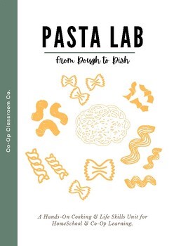 Pasta Lab | Hands-On Cooking, Unit Study for Homeschool & Co-Op