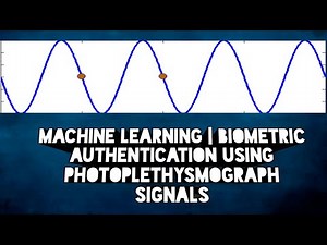 Machine Learning | Biometric Human Verification | Photoplethysmograph | PPG