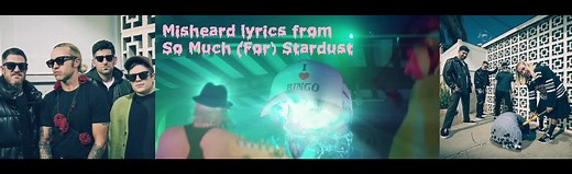 Some of the lyrics from So Much (For) Stardust as misheard by some fall out boy fans on reddit! If you’re going to mishear these lyrics live, do so while helping the Stardust Project by joining using the discord link in our bio! #falloutboy #somuchforstardust #fobsmfsproject #stardustproject #patrickstump #joetrohman #andyhurley #petewentz #somuchfortourdust #fyp #iammyownmuse #lovefromtheotherside #kintsugikid #kintsugikidtenyears #heaveniowa
