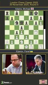 Pavel Eljanov vs Michael Adams | London Chess Classic 2025 | Round 5
