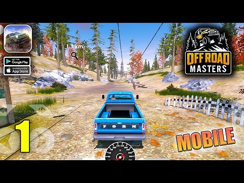 Offroad Masters: 4x4 Simulator Gameplay Walkthrough (Android, iOS) - Part 1