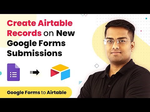 Google Forms to Airtable - Create Airtable Records on New Google Forms Submissions