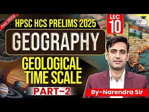 HPSC HCS Pre 2025 | Geography (Geological time scale) Part 2 | Narendra Sir | Haryana StudyIQ
