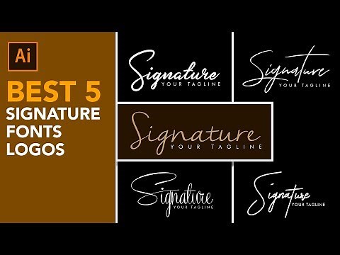 BEST 5 SIGNATURE FONTS | LOGO DESIGN | ADOBE ILLUSTRATOR CC