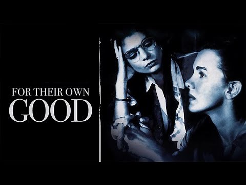 For Their Own Good (1993) | Full Movie | Elizabeth Perkins | Laura San Giacomo | Charles Haid