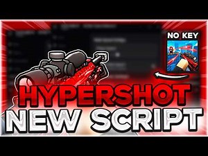HYPERSHOT SCRIPT | Silent Aimbot, Hitbox Expander, Auto Farm, ESP, OP, No Key | 2026 Roblox