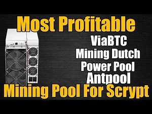 Most profitable Scrypt Mining Pool? ViaBTC vs Mining Dutch vs Powerpool vs Antpool 24h