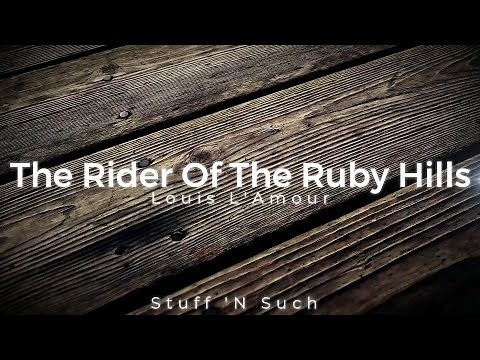 The Rider of the Ruby Hills Public Domain Full Novel Louis L'amour story audio performance novel