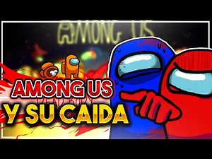 La Decadencia De Among Us